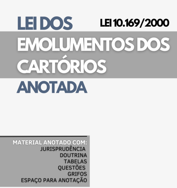 Lei de Emolumentos dos Cartórios - Anotada