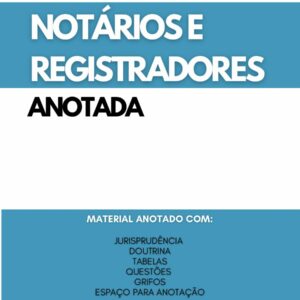 Lei dos Notários e Registradores (L. 8.935/1994) - ANOTADA.