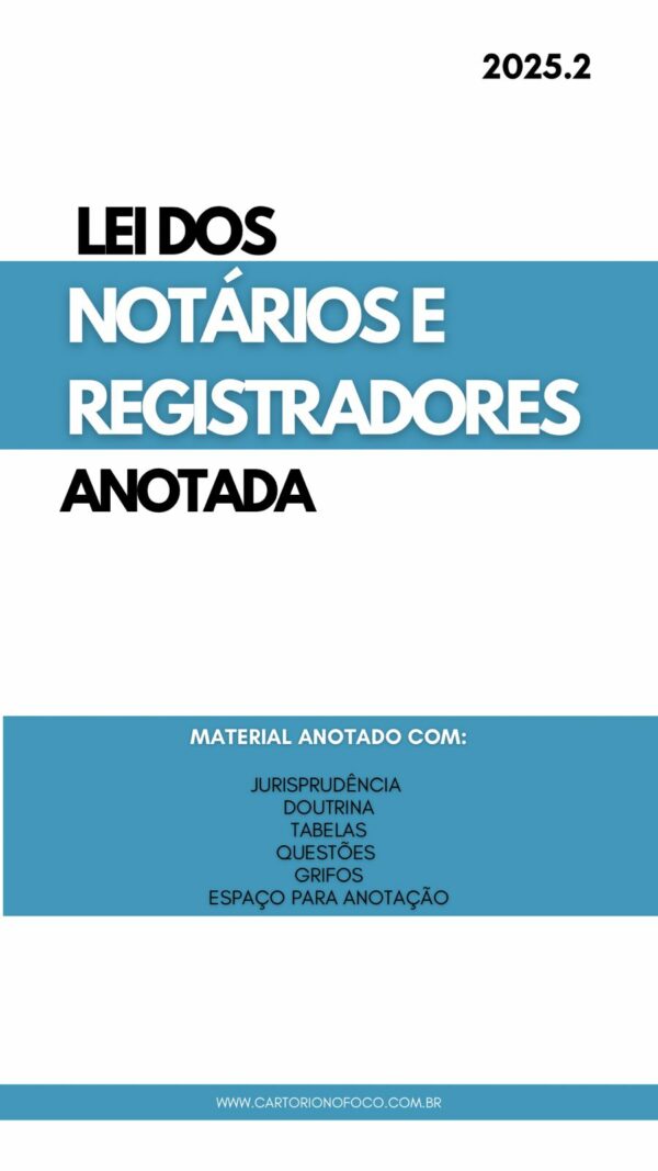 Lei dos Notários e Registradores (L. 8.935/1994) - ANOTADA.