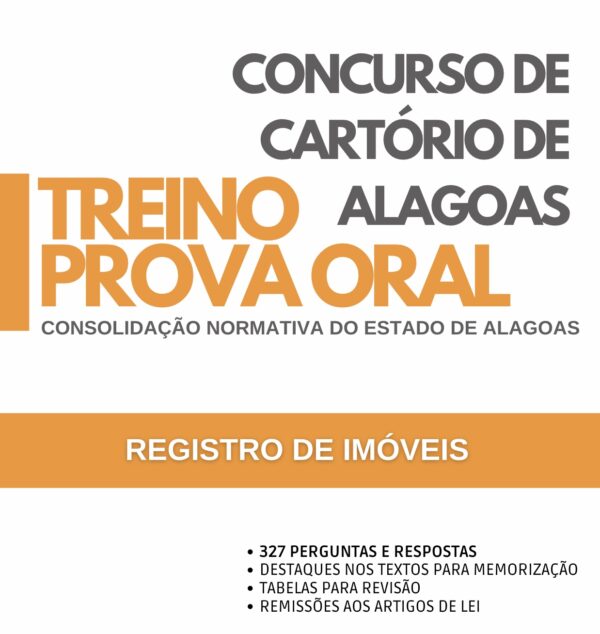 Treino para Prova Oral - Registro de Imóveis, Consolidação Normativa de Alagoas