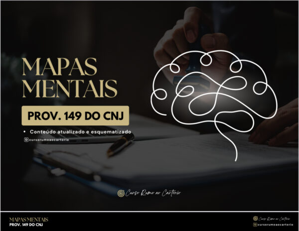 Mapas Mentais - Provimento 149 do CNJ. CUPOM: CARTORIONOFOCO.