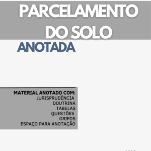 Lei do Parcelamento do Solo, 6.766/79- Anotada.