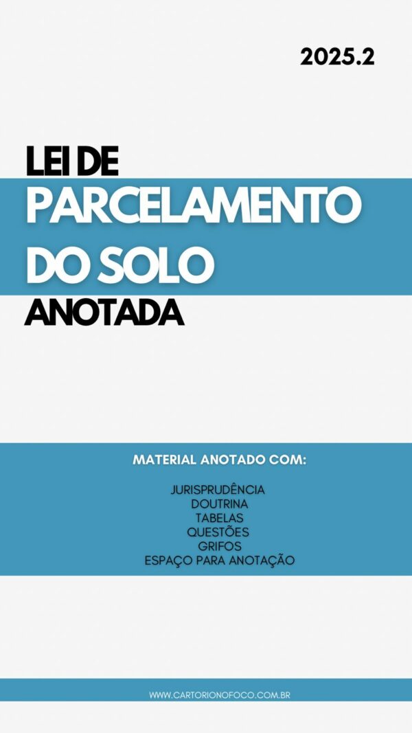 Lei do Parcelamento do Solo, 6.766/79- Anotada.